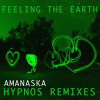 Amanaska - Feeling the Earth (Mycelium Mix)