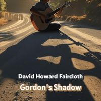 David Howard Faircloth - Gordon's Shadow
