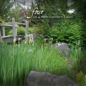 FOUR - On a Warm Summer's Evenin'