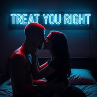 RED - TREAT YOU RIGHT (Explicit)