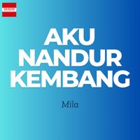 Mila - Aku Nandur Kembang