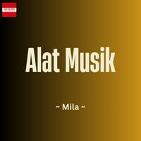 Mila - Alat Musik