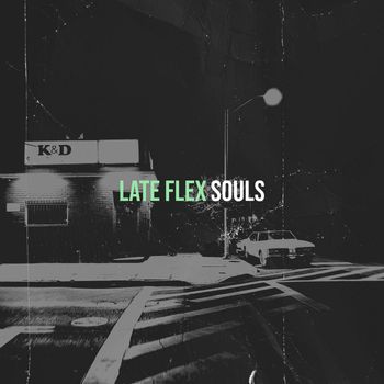 Souls - Late Flex