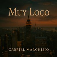 Gabriel Marchisio - Muy Loco