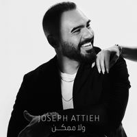 Joseph Attieh - Wala Momken