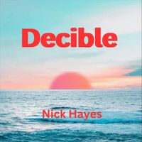 Nick Hayes - Decible