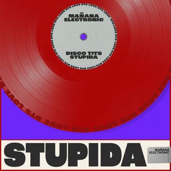 DISCO TITS - Stupida (Explicit)