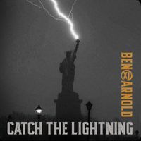 Ben Arnold - Catch the Lightning
