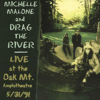 Michelle Malone - Live at the Oak Mt. Amphitheatre 5/31/91 (Live)