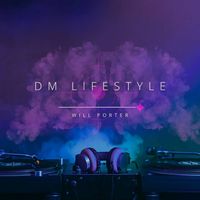 Will Porter - DM Lifestyle