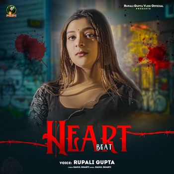 Rupali Gupta - Heart Beat