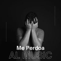 AL Music - Me Perdoa