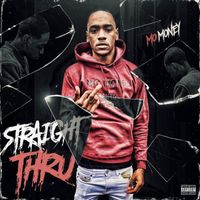 Mo Money - Straight Thru (Explicit)