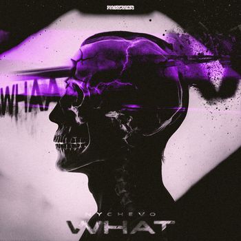 Nychevo - WHAT (Explicit)