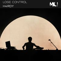 H4RDY - Lose Control (Explicit)