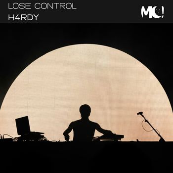 H4RDY - Lose Control (Explicit)