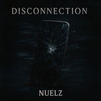 Nuelz - Disconnection