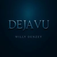 Willy DENZEY - DEJA VU 