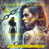 Audrey Evans - "NHI" No Human Involved (Live)