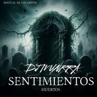 Dj Munrra - SENTIMIENTOS MUERTOS