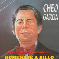 Cheo Garcia - El Guarachero Inolvidable (Homenaje a Billo)