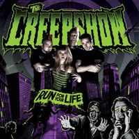 The Creepshow - Run for Your Life