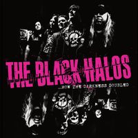 The Black Halos - How the Darkness Doubled (Explicit)