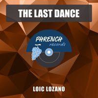 Loic Lozano - The Last Dance
