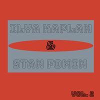 Ilya Kaplan & Stan Fomin - Ilya Kaplan & Stan Fomin Vol. 2