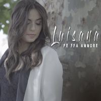Luisana - Pe ffa ammore