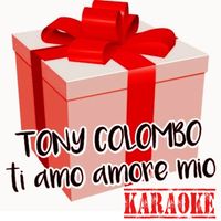 Tony Colombo - Ti amo amore mio