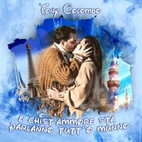 Tony Colombo - E chist'ammore sta parlanno tutt' o' munno