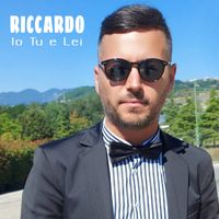 Riccardo - Io Tu e Lei