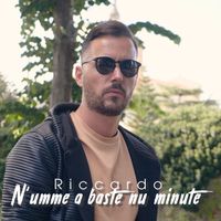 Riccardo - N'umme a baste nu minute