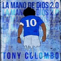 Tony Colombo - La Mano De Dios 2.0