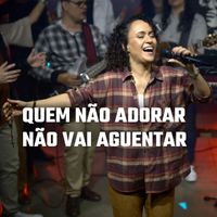 Ana Lúcia - Quem não Adorar não vai Aguentar