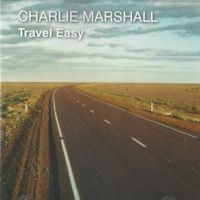 Charlie Marshall - Travel Easy