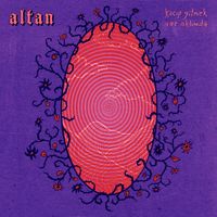 Altan - Kaçıp Gitmek Var Aklımda
