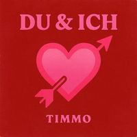 Timmo - Du & Ich (Explicit)