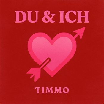 Timmo - Du & Ich (Explicit)