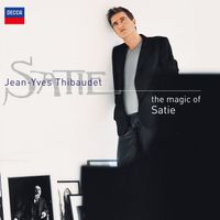 Jean-Yves Thibaudet - The Magic of Satie (2025 Remaster)