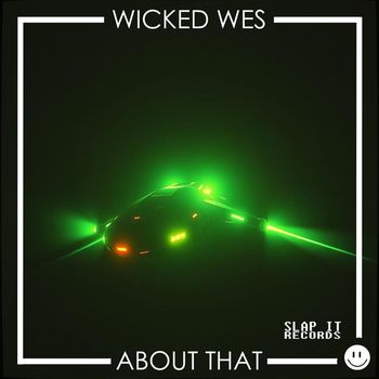 Wicked Wes - About That