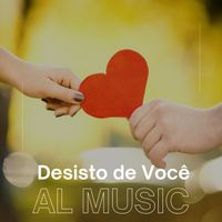 AL Music - Desisto de Você