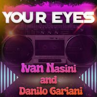 Nasini & Gariani - Your eyes