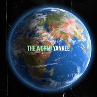 Yankee - The World