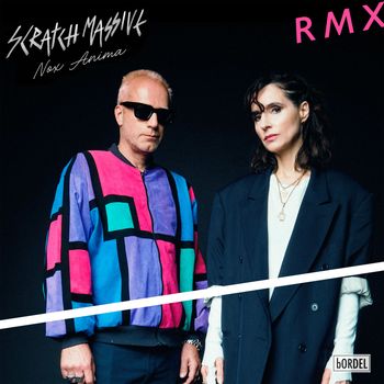 Scratch Massive - NOX ANIMA - RMX