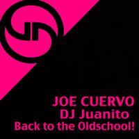 Joe Cuervo - Back to the Oldschool!
