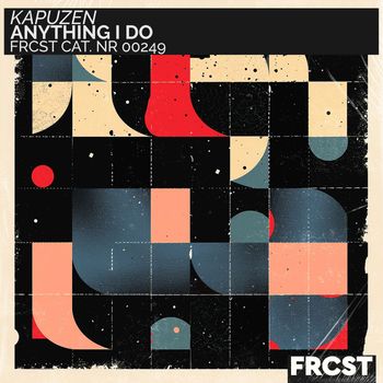Kapuzen - Anything I Do