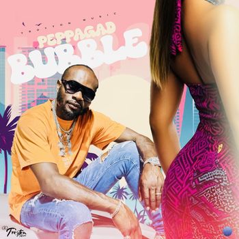 Peppagad - Bubble (Explicit)