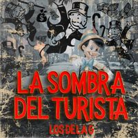 Los de la G - LA SOMBRA DEL TURISTA (Explicit)